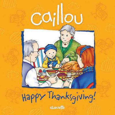 Caillou: Happy Thanksgiving!