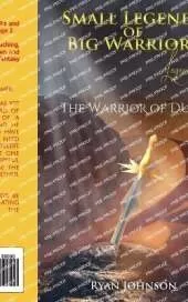 Small Legend of Big Warriors (Legend 6): The Warrior of Dust