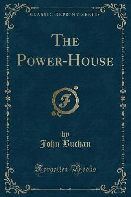 The Power-House (Classic Reprint)