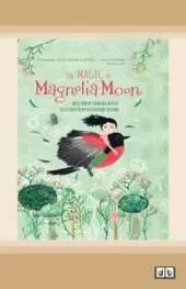 The Magic of Magnolia Moon