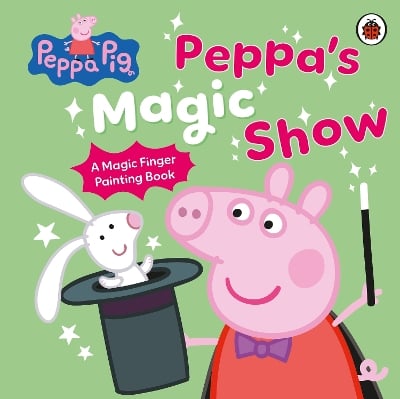 Peppa Pig: Peppa’s Magic Show: A Magic Finger Painting Book