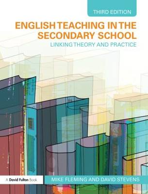 English Teaching in the Secondary School: Linking Theory and Practice