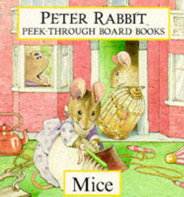 A Peter Rabbit Peek-Through Board Book: Mice