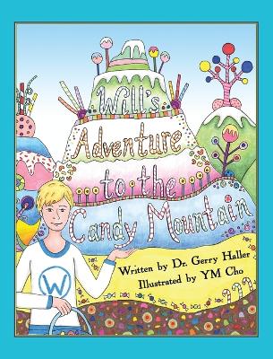 Will's Adventure to the Candy Mountain