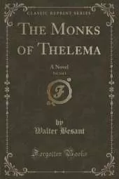 The Monks of Thelema, Vol. 3 of 3: A Novel (Classic Reprint)