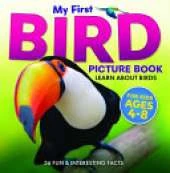 My First Bird Picture Book: Learn About Birds (For Kids Ages 4-8) 36 Fun & Interesting Facts