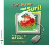 Cut, Paste and Surf!: ICT Exercises for KS3 Maths