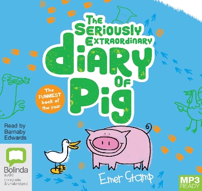 The Seriously Extraordinary Diary of Pig