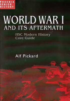 World War One - Hsc Modern History Guide: Hsc Modern History Core Guide