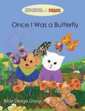 Nickel & Dime: Once I Was a Butterfly