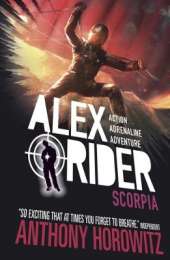 Scorpia: The explosive fifth adventure in the bestselling spy series that's sold over 21 million copies; for fans of action, gadgets and danger aged 9-14