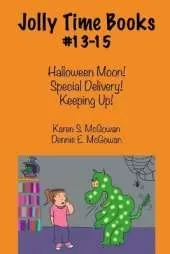 Jolly Time Books, #13-15: Halloween Moon!, Special Delivery!, & Keeping Up!