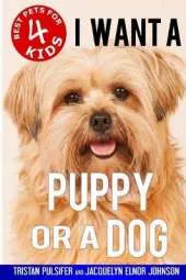 I Want A Puppy or a Dog