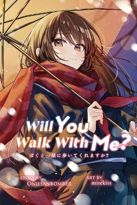 Will You Walk With Me? (Light Novel)