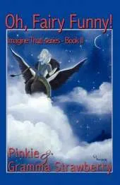 Oh, Fairy Funny! - Book II