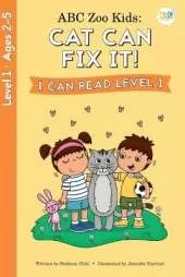 ABC Zoo Kids: Cat Can Fix It! I Can Read Level 1