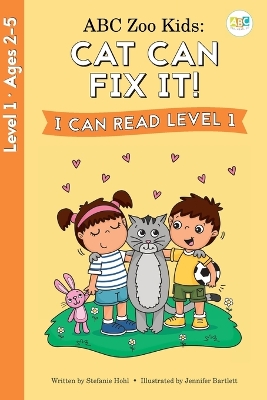 ABC Zoo Kids: Cat Can Fix It! I Can Read Level 1