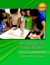 Field Trips and Fund-Raisers: Introducing Fractions
