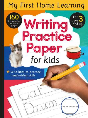 Writing Practice Paper for Kids: 160 double-sided tear-out pages for ages 3 and up!