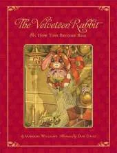 The Classic Tale of the Velveteen Rabbit: Or, How Toys Became Real (Christmas Edition)
