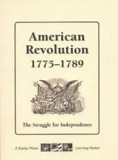American Revolution, 1775-1789: The Struggle for Independence