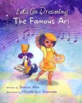 Let's Go Dreaming: The Famous Ari