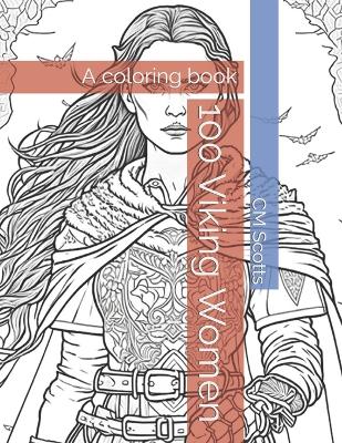 100 Viking Women: A coloring book