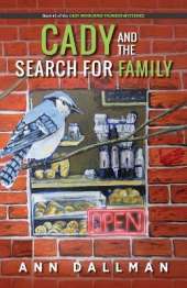 Cady and the Search for Family: A Cady Whirlwind Thunder Mystery