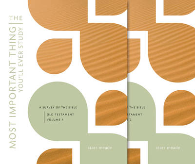 The Most Important Thing You'll Ever Study, Volume 12: A Survey of the Bible: Vols.1-2: The Old Testament