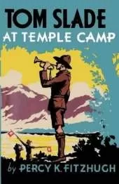 Tom Slade at Temple Camp