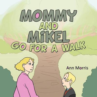 Mommy and Mikel Go for a Walk