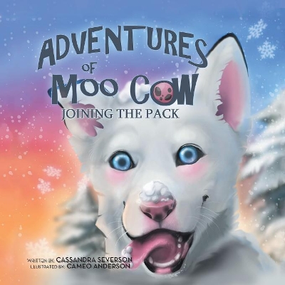 The Adventures of Moo Cow: Joining the Pack