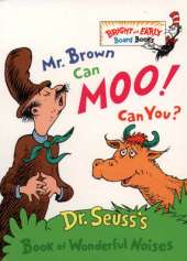 Mr. Brown Can Moo, Can You?: Dr. Seuss's Book of Wonderful Noises