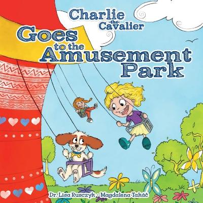 Charlie the Cavalier Goes to the Amusement Park