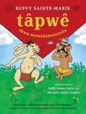 tpwe ekwa mamhtwastotin  (Tpwe and the Magic Hat, Cree edition)