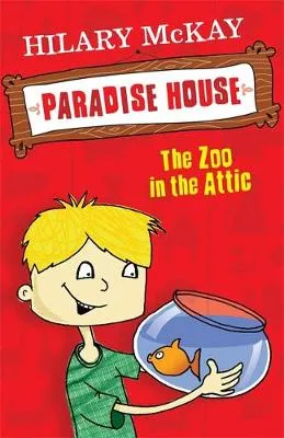 Paradise House: Zoo In The Attic: Book 1