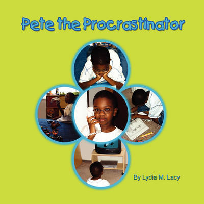 Pete the Procrastinator