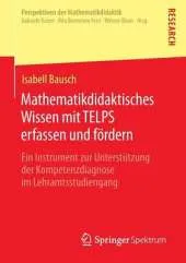 Mathematikdidaktisches Wissen Mit Telps Erfassen Und Fordern: Ein Instrument Zur Unterstutzung Der Kompetenzdiagnose Im Lehramtsstudiengang