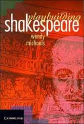 Playbuilding Shakespeare