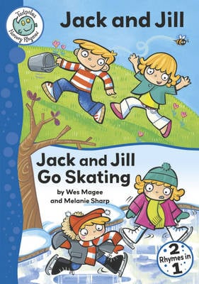 Tadpoles Nursery Rhymes: Jack and Jill / Jack and Jill Go Skating