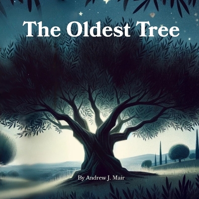 The Oldest Tree