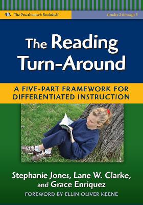 The Reading Turn-around: A Five Part Framework for Differentiated Instruction