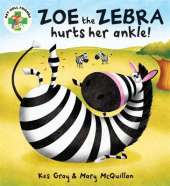Get Well Friends: Zoe the Zebra