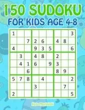 150 Sudoku for Kids Ages 4-8: Sudoku With Cute Monster Books for Kids
