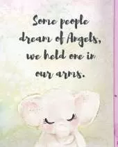 Some People Dream Of Angels We Held One In Our Arms: A Diary Of All The Things I Wish I Could Say Newborn Memories Grief Journal Loss of a Baby Sorrowful Season Forever In Your Heart Remember and Reflect