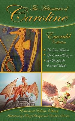 The Adventures of Caroline: Emerald Collection