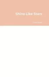 Shine Like Stars