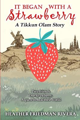 It Began with a Strawberry
