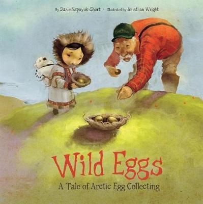 Wild Eggs (English): A Tale of Arctic Egg Collecting