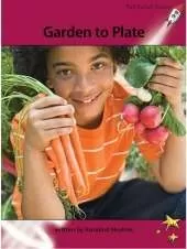 Red Rocket Readers: Advanced Fluency 3 Non-Fiction Set A: Garden to Plate (Reading Level 27/F&P Level P)
